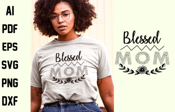 BLESSED MOM T-SHIRT DESIGN: A Designer’s Review