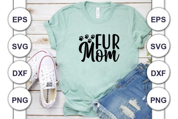 Dog SVG Design, Fur Mom Graphics and T-Shirt Designs