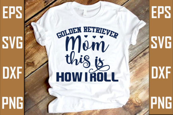 Dog SVG Design, Golden Retriever Mom Thi Graphics