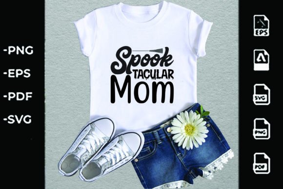 Halloween Svg Design,Spook Tacular Mom Graphics and T-Shirt Designs