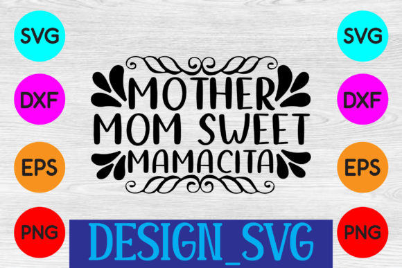Mother Mom Sweet Meymacite Graphics and Print Templates Review