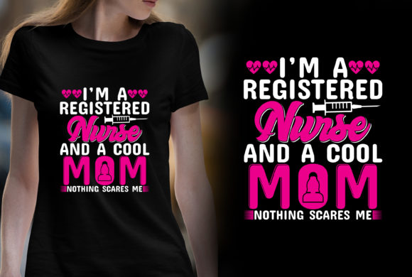 Nurse and a Cool Mom T-shirt Design Graphics and Print Templates
