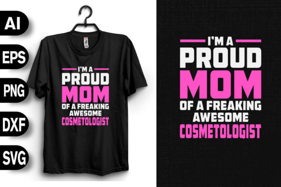 Proud Cosmetologist MOM Graphics and T-Shirt Designs Review