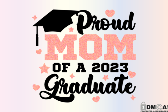 Proud Mom of 2023 Graduate SVG PNG Graphics and Print Templates Review