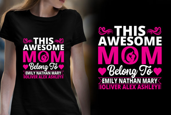This Awesome Mom Belong T-shirt Design: Graphics and Print Templates Review