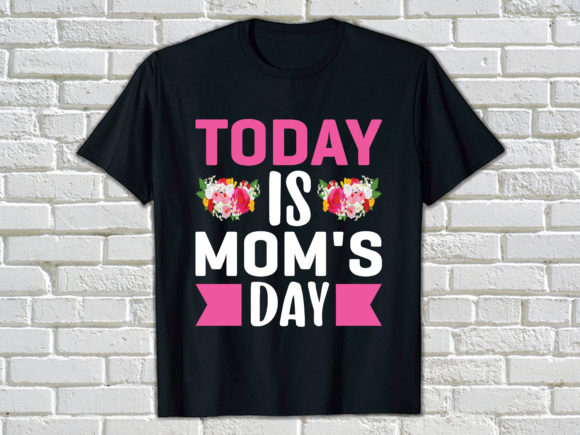 Today is Mom s Day Graphics and Print Templates Review